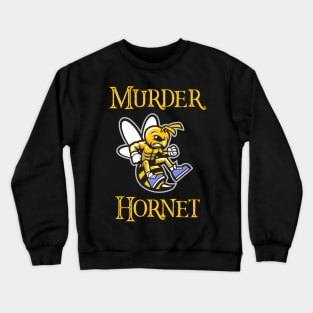 Murder hornet 2020 Graphic Crewneck Sweatshirt